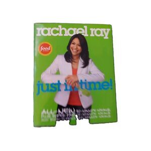 Just in Time: All New 30 Minutes Meals + Super-Fast 15-Minute Meals Rachael Ray